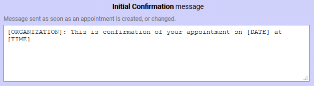 Message template for initial confirmation text message